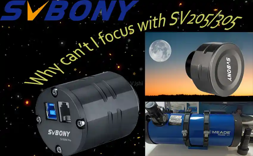 Why can’t I focus in with SV205/SV305M and my Newtonian telescope?