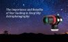 The Importance and Benefits of Star Guiding in Deep Sky Astrophotography