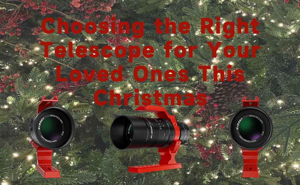 Choosing the Right Telescope for Your Loved Ones This Christmas