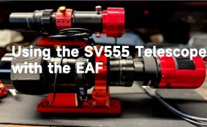 Using the SV555 Telescope with the EAF doloremque